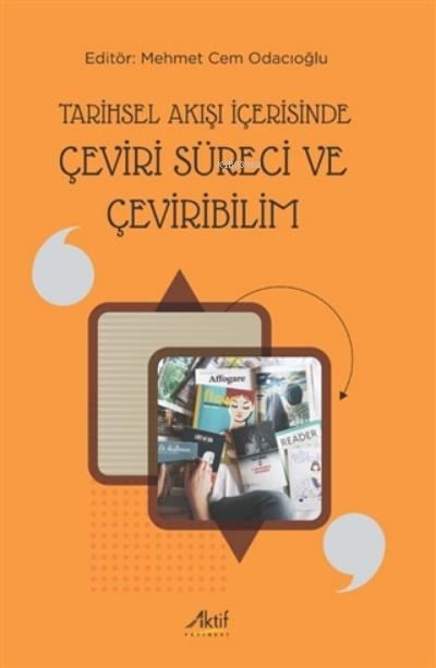 Tarihsel Akışı İçerisinde Çeviri Süreci ve Çevirirebilirim