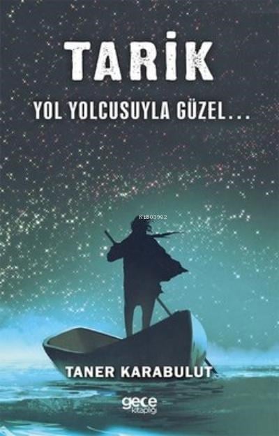 Tarik Yol Yolcusuyla Güzel