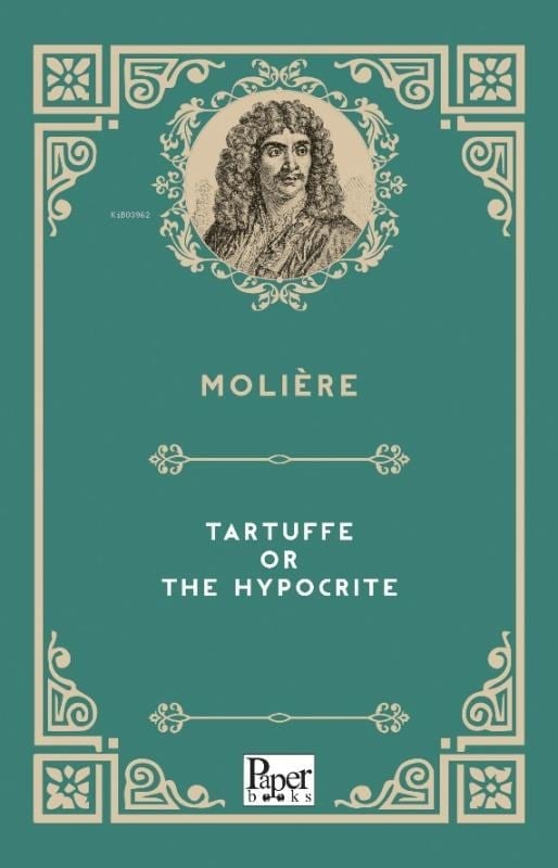 Tartuffe Or The Hypocrite
