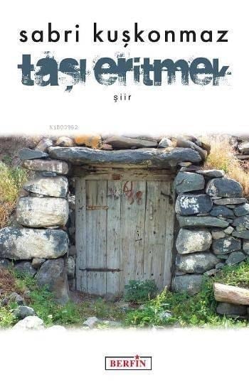 Taşı Eritmek