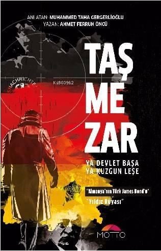 Taşmezar; Ya Devlet Başa Ya Kuzgun Leşe