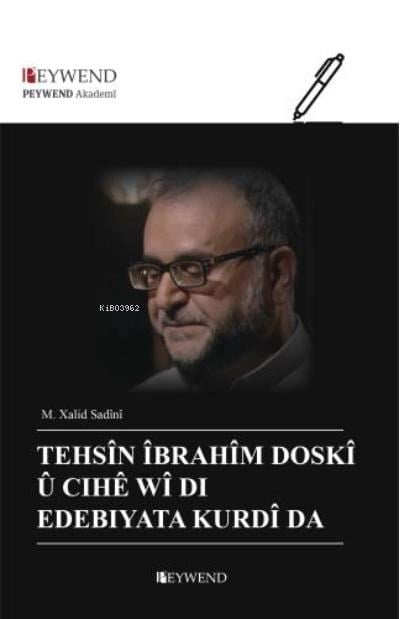Tehsîn Îbrahîm Doskî Û Cıhê Wî Di Edebiyata Kurdî Da