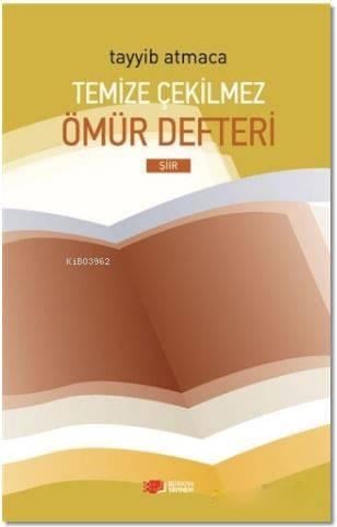 Temize Çekilmez Ömür Defteri