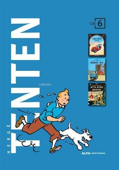 Tenten - Cilt 6 (Ciltli);Kara Altın Diyarında - Hedef Ay - Ay'a Ayak Basıldı