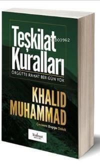 Teşkilat Kuralları; Örgütte Rahat Bir Gün Yok