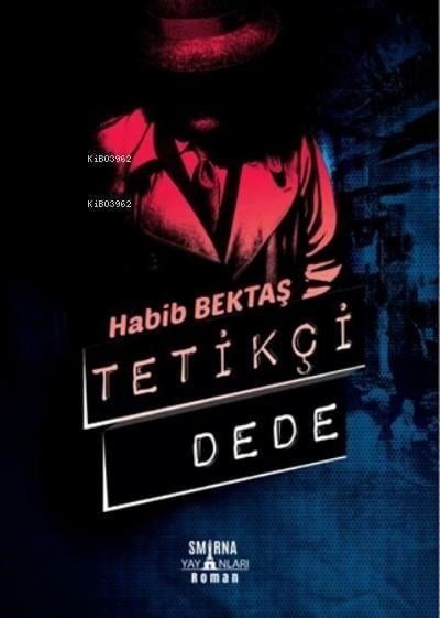 Tetikçi Dede (Ciltli)