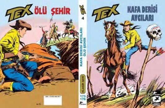 Tex Klasik Seri 4; Kafa Derisi Avcıları - Ölü Şehir