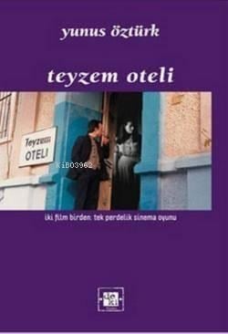 Teyzem Oteli; iki film birden: tek perdelik sinema oyunu