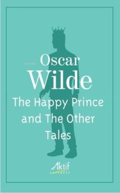The Happy Prince and The Other Tales