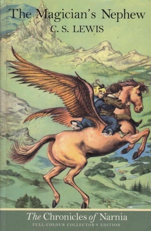 The Magician’s Nephew;The Chronicles of Narnia - Book 1