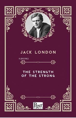 The Strength of the Strong