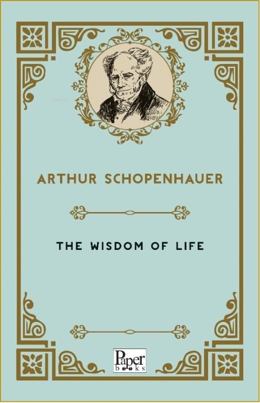 The Wisdom of Life