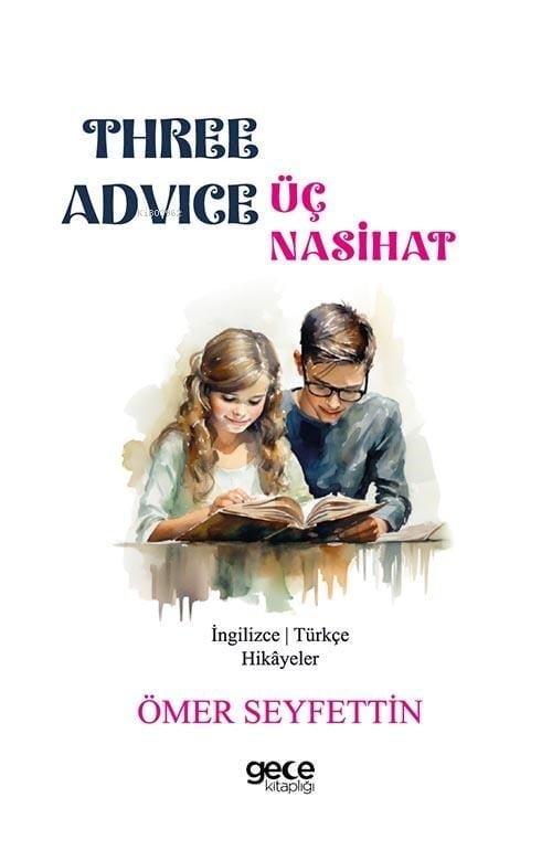 Three Advice / Üç Nasihat