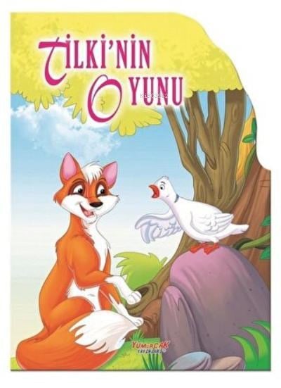 Tilki’nin Oyunu - Şekilli Kitaplar