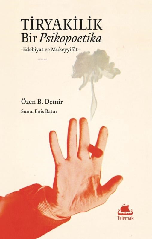 Tiryakilik: Bir Psikopoetika
