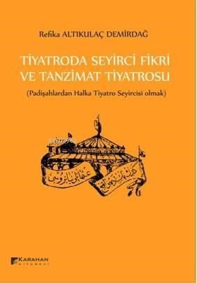 Tiyatroda Seyirci Fikri Ve Tanzimat Tiyatrosu