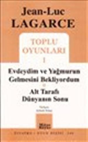 Toplu Oyunları 1; Evdeydim ve Yağmurun Gelmesini Bekliyordum - Alt Tarafı Dünyanın Sonu