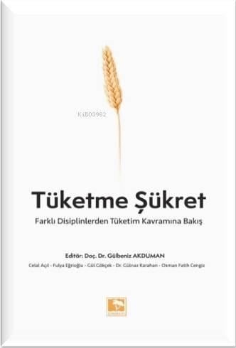 Tüketme Şükret