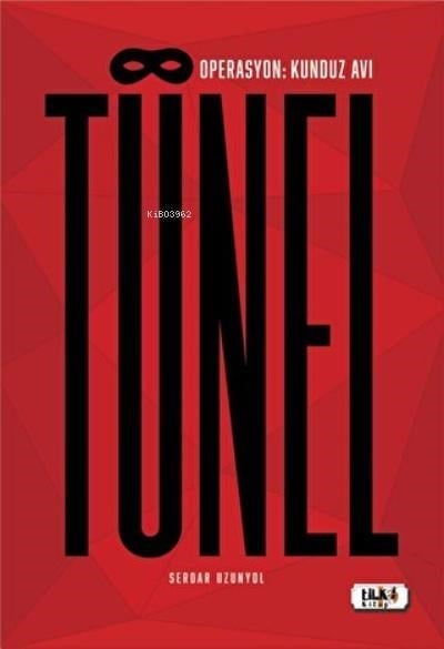Tünel Operasyon: Kunduz Avı