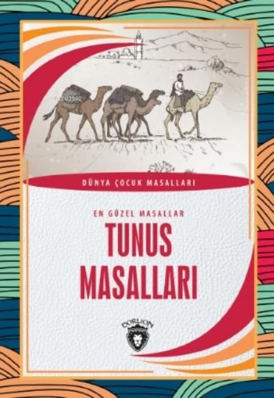 Tunus Masalları;En Güzel Masallar