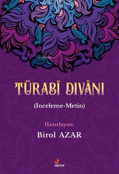Türabî Divânı;İnceleme-Metin