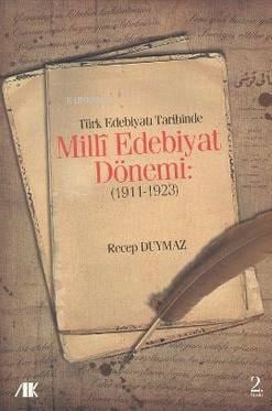 Türk Edebiyat Tarihinde Milli Edebiyat Dönemi; 1911 - 1923