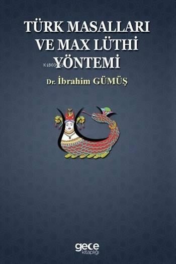 Türk Masalları ve Max Lüthi Yöntemi