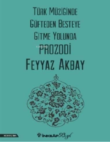 Türk Müziğinde Güfteden Besteye Gitme Yolunda Prozodi