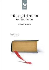 Türk Şiirinden Son Okumalar
