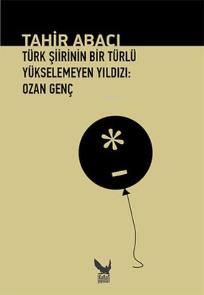 Türk Şiirinin Bir Türlü Yükselemeyen Yıldızı - Ozan Genç