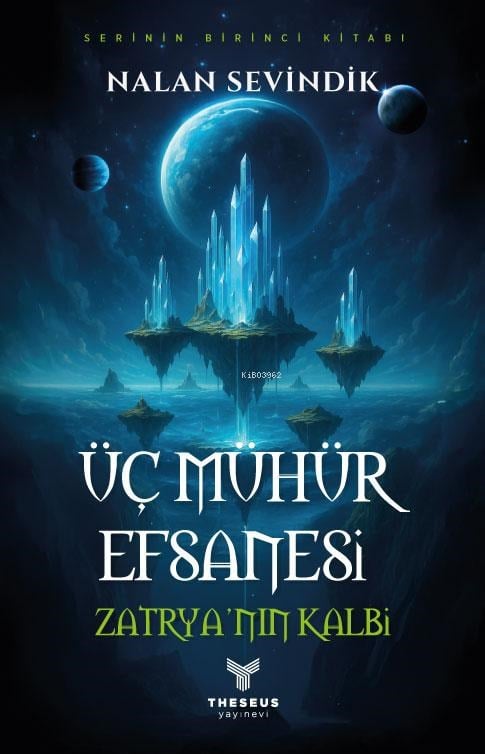Üç Mühür Efsanesi -1; Zatrya’nın Kalbi