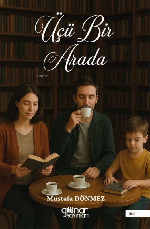 Üçü Bir Arada