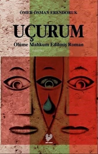 Uçurum; Ölüme Mahkûm Edilmiş Roman