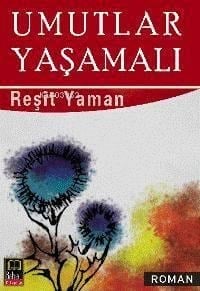 Umutlar Yaşamalı