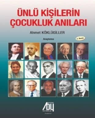 Ünlü Kişilerin Çocukluk Anıları