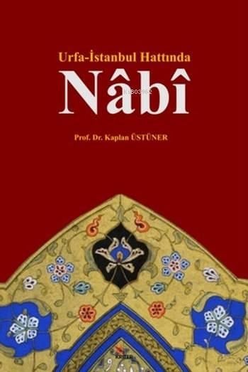 Urfa-İstanbul Hattında Nabi