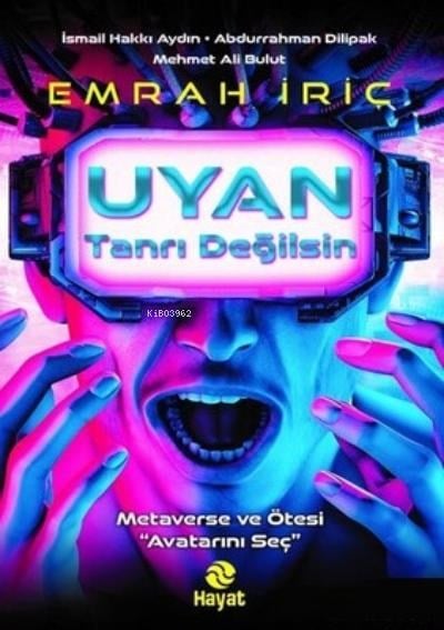 Uyan Tanrı Değilsin