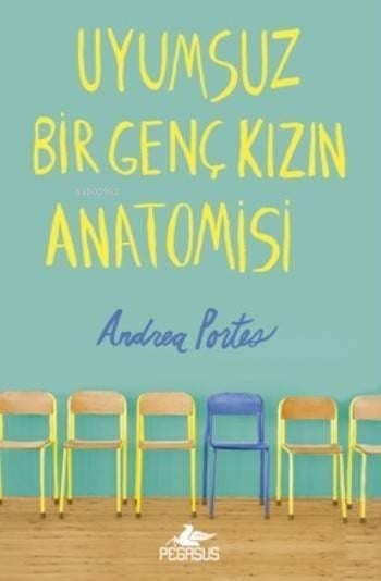Uyumsuz Bir Genç Kızın Anatomisi (Ciltli)