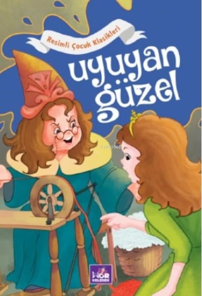 Uyuyan Güzel;Resimli Çocuk Klasikleri