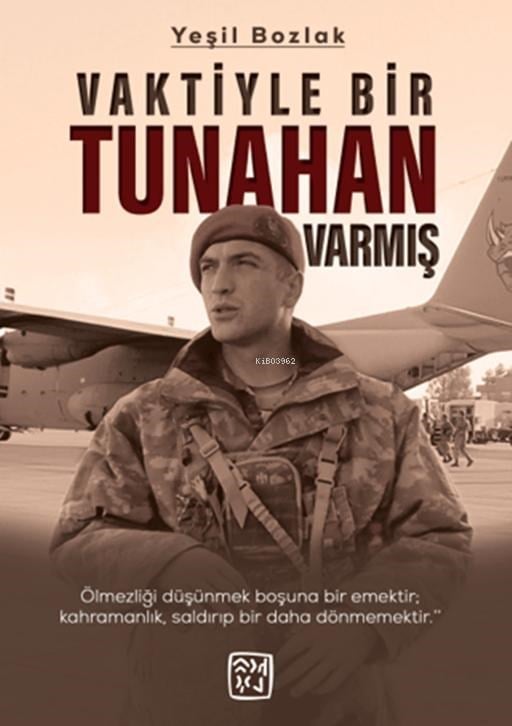 Vaktiyle Bir Tunahan Varmış