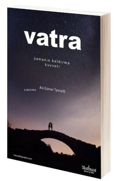 Vatra: Zamanın Kaldırma Kuvveti