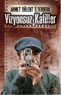 Vizyonsuz Katiller