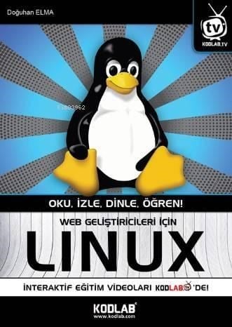Web Geliştiricileri İçin Lınux; Oku, İzle, Dinle, Öğren!