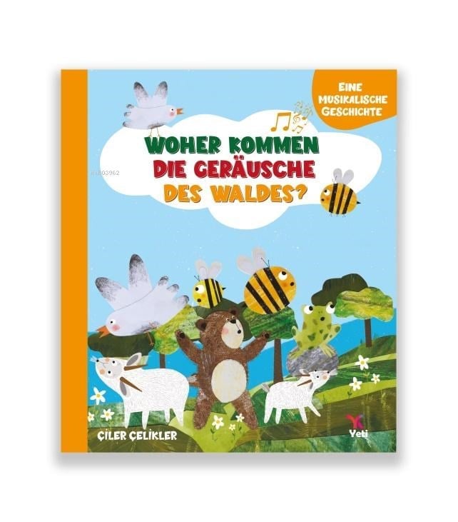 Whoher Kommen Dıe Geräusche  Des Waldes?