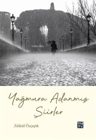 Yağmura Adanmış Şiirler