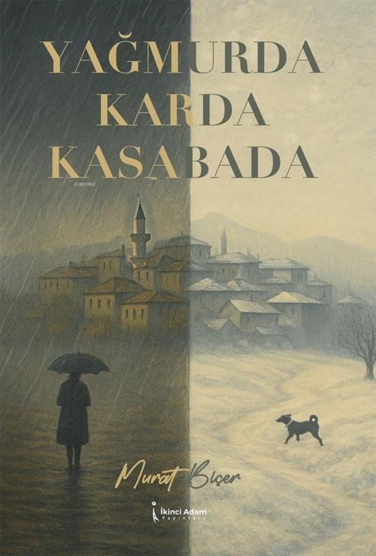 Yağmurda Karda Kasabada