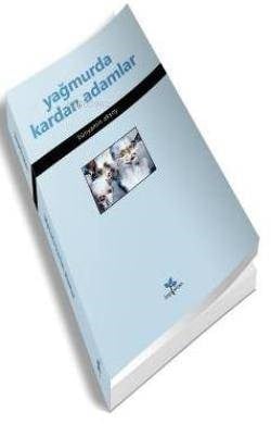Yağmurda Kardan Adamlar