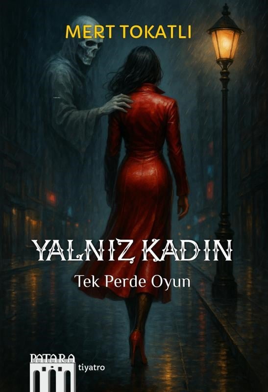 Yalnız Kadın;Tek Perde Oyun