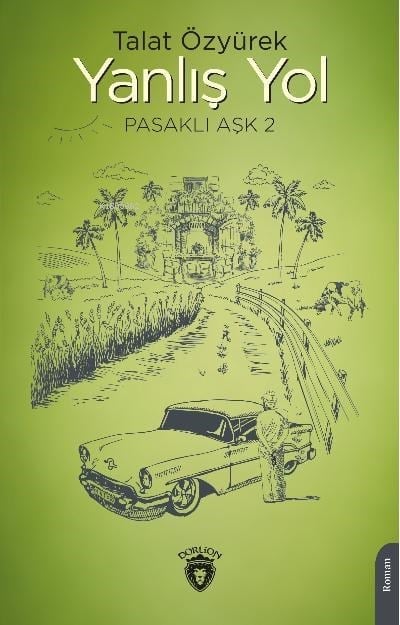 Yanlış Yol Pasaklı Aşk - 2