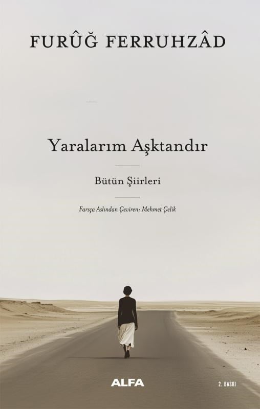 Yaralarım Aşktandır;Bütün Şiirleri